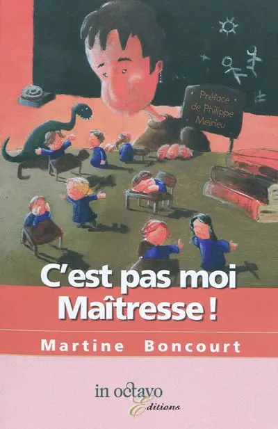 C'est pas moi, maîtresse ! : récits