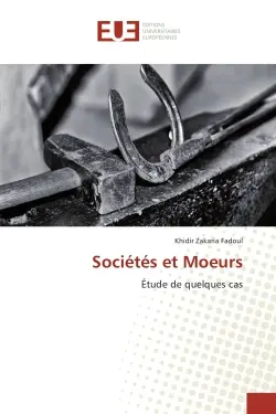 Societes et Moeurs : De la remise en question a l'epanouissement personnel et professionnel