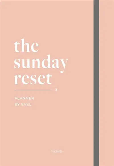 The sunset reset by evel : ton rituel du dimanche pour créer une vie qui te ressemble