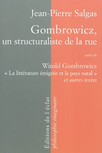 Gombrowicz, un structuraliste de la rue