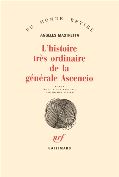 L'Histoire très ordinaire de la générale Ascencio