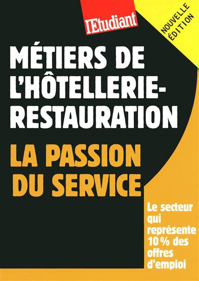 Métiers de l'hôtellerie-restauration : la passion du service