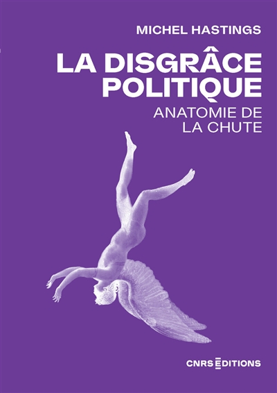 La disgrâce politique :...