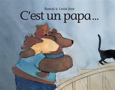 C'est un papa