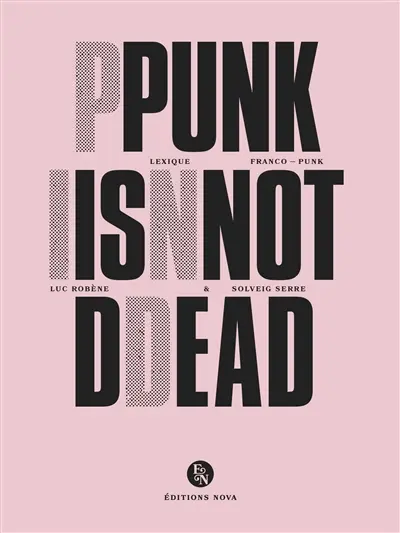 Punk is not dead : lexique franco-punk