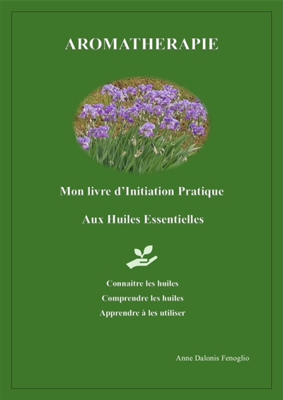 Aromathérapie : Mon livre...