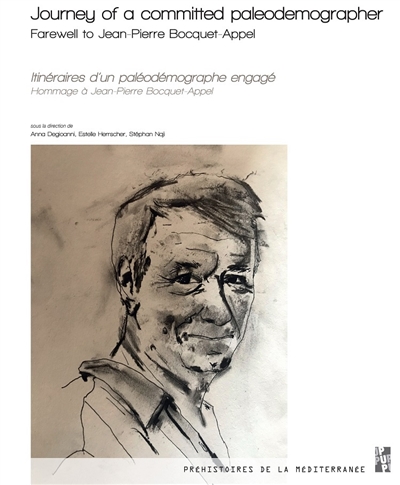 Journey of a committed paleodemographer : farewell to Jean-Pierre Bocquet-Appel. Itinéraires d'un paléodémographe engagé : hommage à Jean-Pierre Bocquet-Appel
