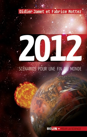 2012 : scénarios pour une fin du monde