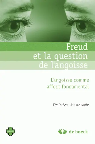 Freud et la question de l'angoisse : l'angoisse comme affect fondamental