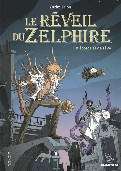 Le réveil du Zelphire. Vol. 1. D'écorce et de sève
