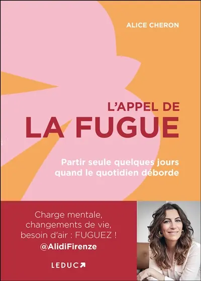 L'appel de la fugue : partir seule quelques jours quand le quotidien déborde