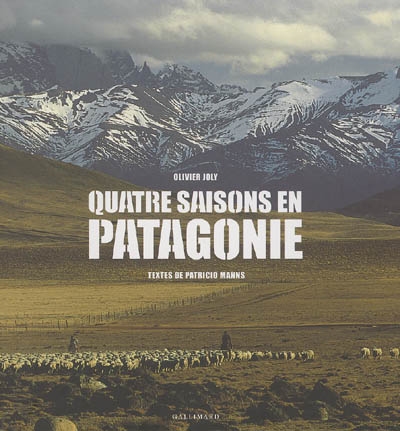 Quatre saisons en Patagonie