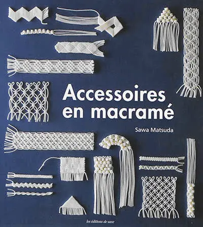 Accessoires en macramé