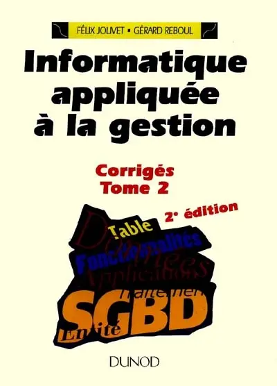 Informatique appliquée à la gestion : corrigés. Vol. 2