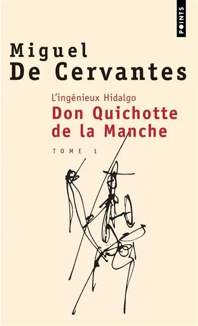 L'ingénieux hidalgo Don Quichotte de la Manche. Vol. 1
