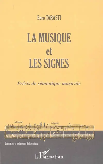 La musique et les signes : précis de sémiotique musicale