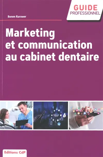 Marketing et communication au cabinet dentaire