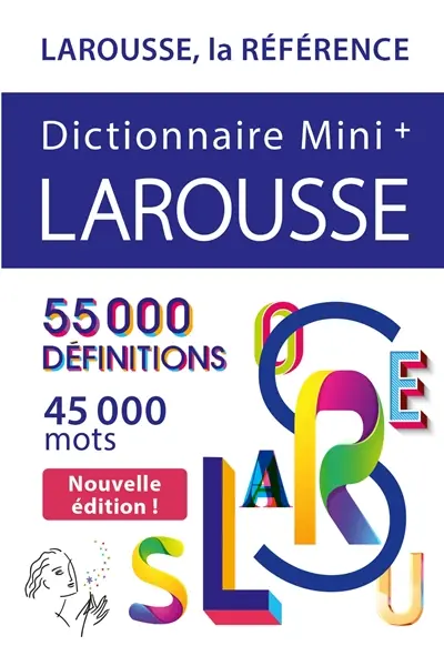 Dictionnaire Larousse mini + : 55.000 définitions, 45.000 mots