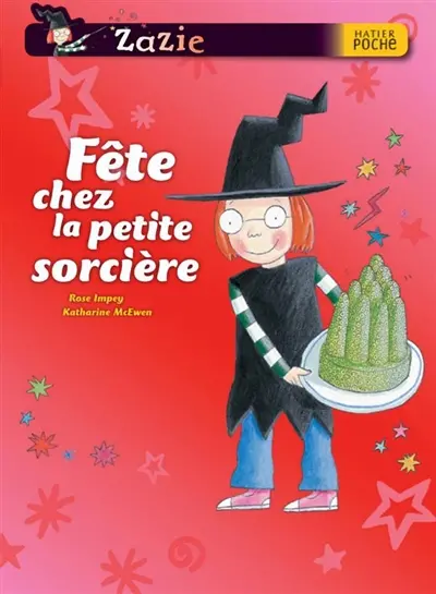 Zazie. Fête chez la petite sorcière