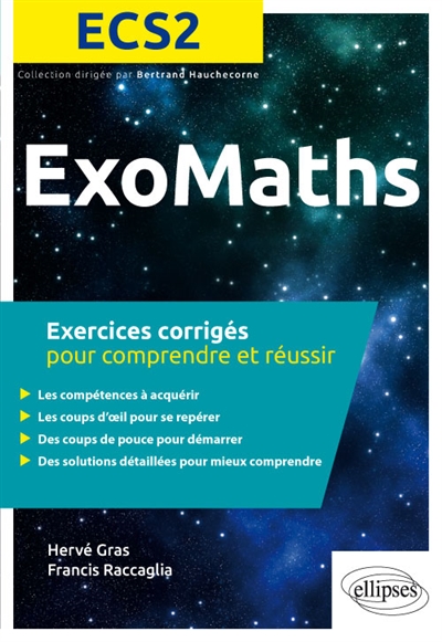 Exomaths ECS2 : exercices corrigés pour comprendre et réussir