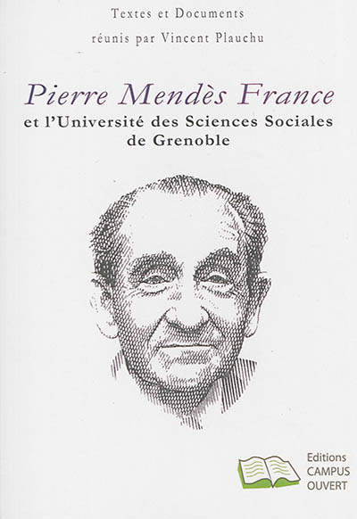 Pierre Mendès France et l'Université des sciences sociales de Grenoble