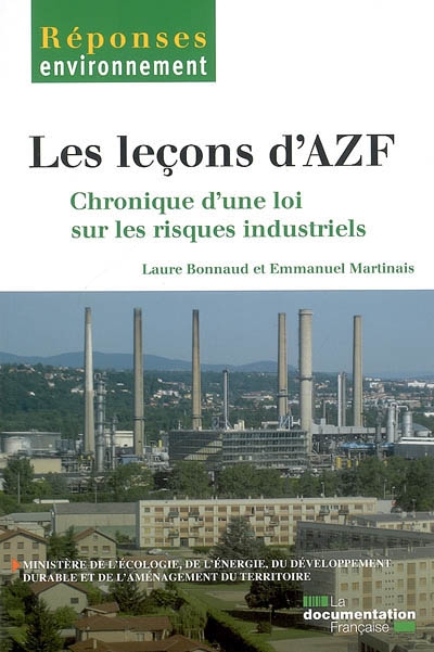 Les leçons d'AZF : chroniques d'une loi sur les risques industriels