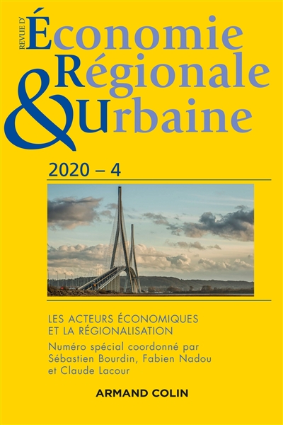 Revue d'économie régionale et urbaine, n° 4 (2020). Les acteurs économiques et la régionalisation
