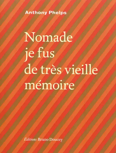 Nomade je fus de très vieille mémoire