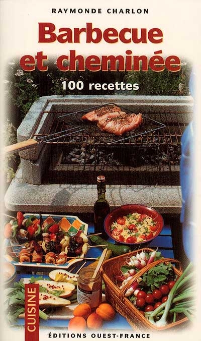 Meilleures recettes barbecue et cheminée