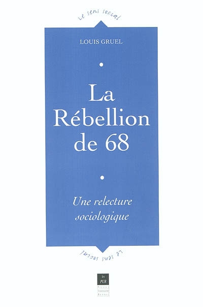 La rébellion de 68 : une relecture sociologique