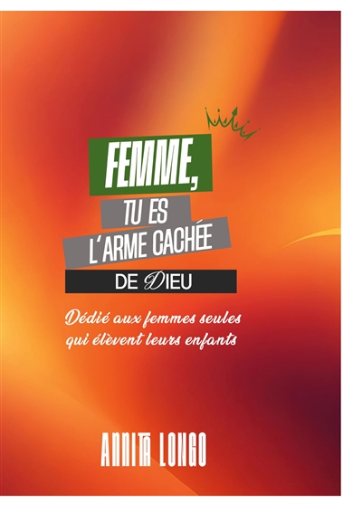 Femme tu es l'arme cachée...