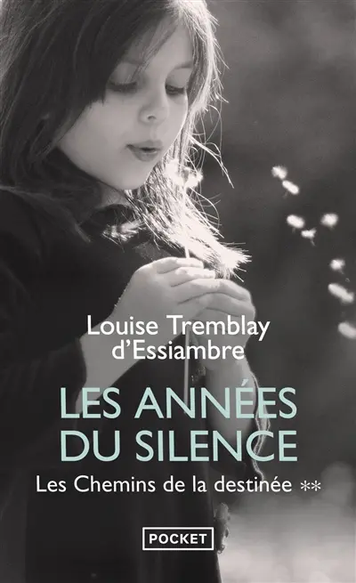Les années du silence. Vol. 2. Les chemins de la destinée