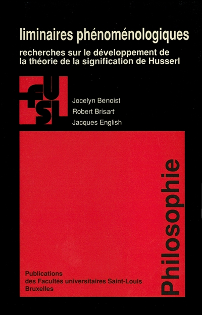 Liminaires phénoménologiques : recherches sur le développement de la théorie de la signification de Husserl