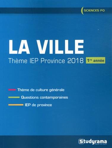 La ville : thème IEP province 2018, 1re année