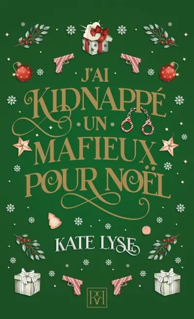 J'ai kidnappé un mafieux pour Noël