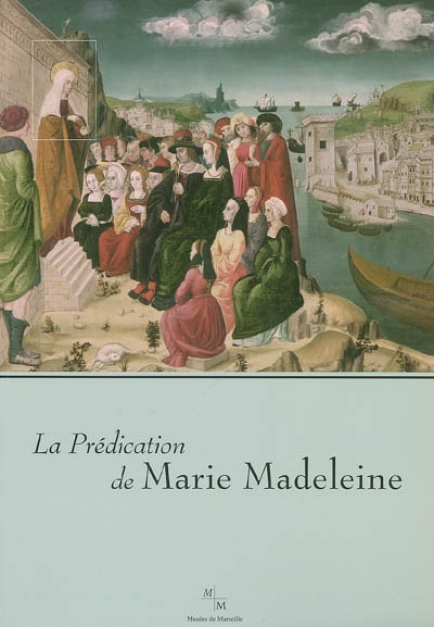 La prédication de Marie Madeleine