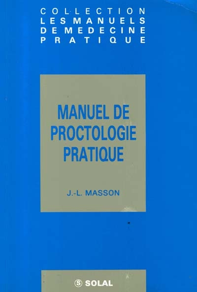 Manuel de proctologie pratique