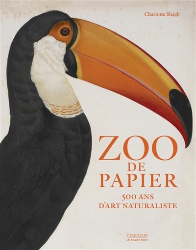 Zoo de papier : 500 ans d'art naturaliste