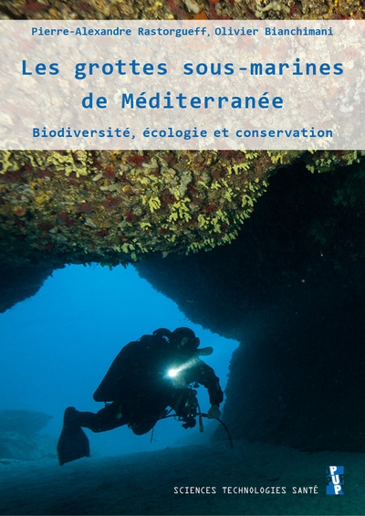 couverture du livre Les grottes sous-marines de Méditerranée : biodiversité, écologie et conservation