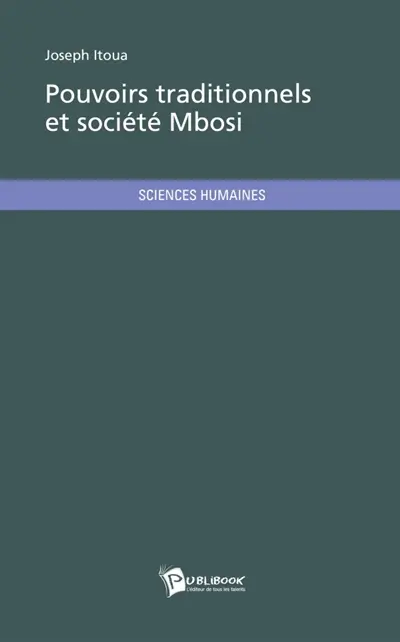Pouvoirs traditionnels et société Mbosi