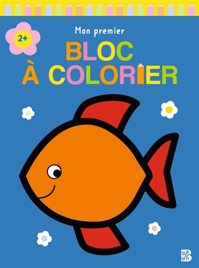 Mon premier bloc à colorier...