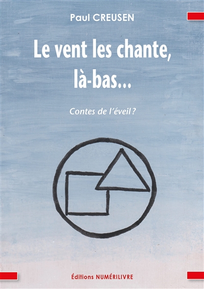 Le vent les chante, là-bas... : contes de l'éveil ?