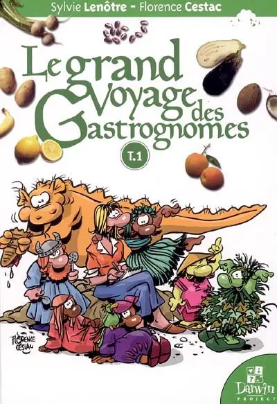 Le grand voyage des gastrognomes. Vol. 1