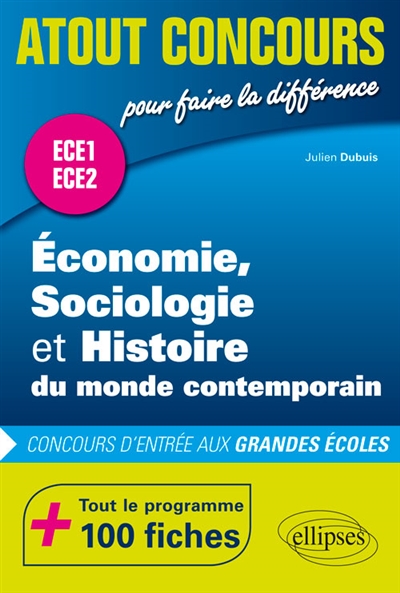 Economie, sociologie et histoire du monde contemporain : concours d'entrée aux grandes écoles : ECE1, ECE2