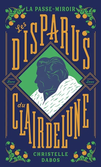 La passe-miroir. Vol. 2. Les disparus du Clairdelune