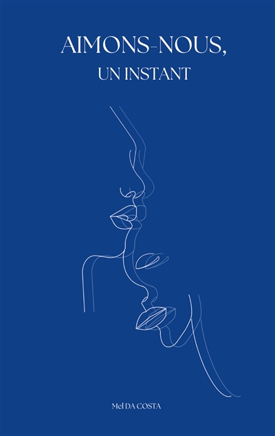 Aimons-nous, un instant