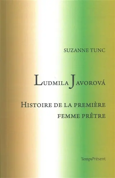 Ludmila Javorova : histoire de la première femme prêtre