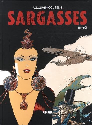 Sargasses : une aventure extraordinaire de Dampierre et Morrisson. Vol. 2