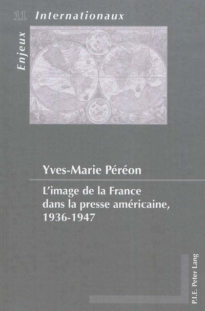 L'image de la France dans la presse américaine, 1936-1947
