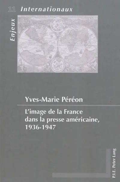 L'image de la France dans la presse américaine, 1936-1947